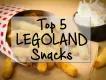 Top 5 Snacks at LEGOLAND Top 5 Snacks at LEGOLAND