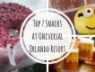 Top 7 Snacks at the Universal Orlando Resort Top 7 Snacks at the Universal Orlando Resort