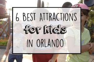 6 Best Attractions for Kids in Orlando