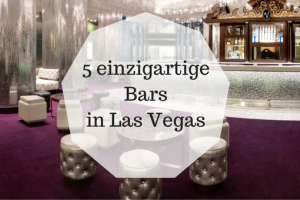 5 einzigartige Bars in Las Vegas