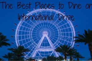 The Best Places to Dine on International Drive