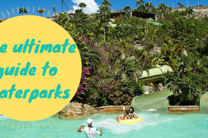 The Ultimate Guide to Visiting a Water Park