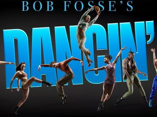 Bob Fosse's DANCIN'