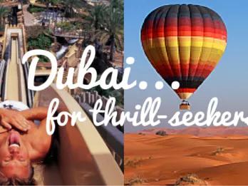 Dubai for Thrill-Seekers