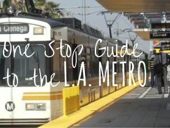 One Stop Guide to the L.A Metro System One Stop Guide to the L.A Metro System