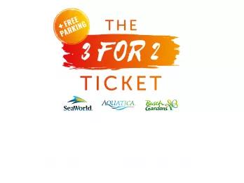 SeaWorld Parks 3 for 2 Ticket with Unlimited FREE Parking