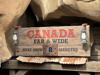 Canada Far and Wide A sign for a theme park attraction called Canada Far and Wide