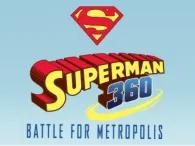Superman 360: Battle for Metropolis Superman 360: Battle for Metropolis